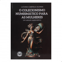 O Colecionismo Numismático para as Mulheres
