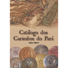 Catálogo dos Carimbos do Pará Mayer Gilbert 1ª Edição