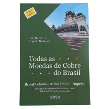 Catálogo Todas as Moedas de Cobre do Brasil 2022 Edição de Luxo Comemorativa Enio Garletti e Rogério Bertapeli